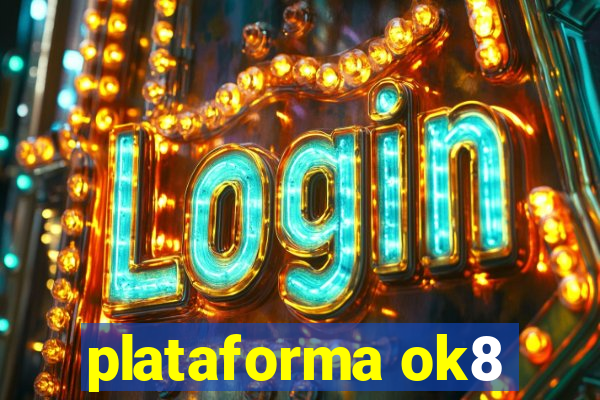 plataforma ok8